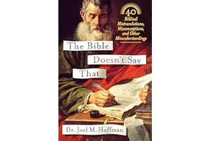 The Bible Doesn't Say That: 40 Biblical Mistranslations, Misconceptions, and Other Misunderstandings