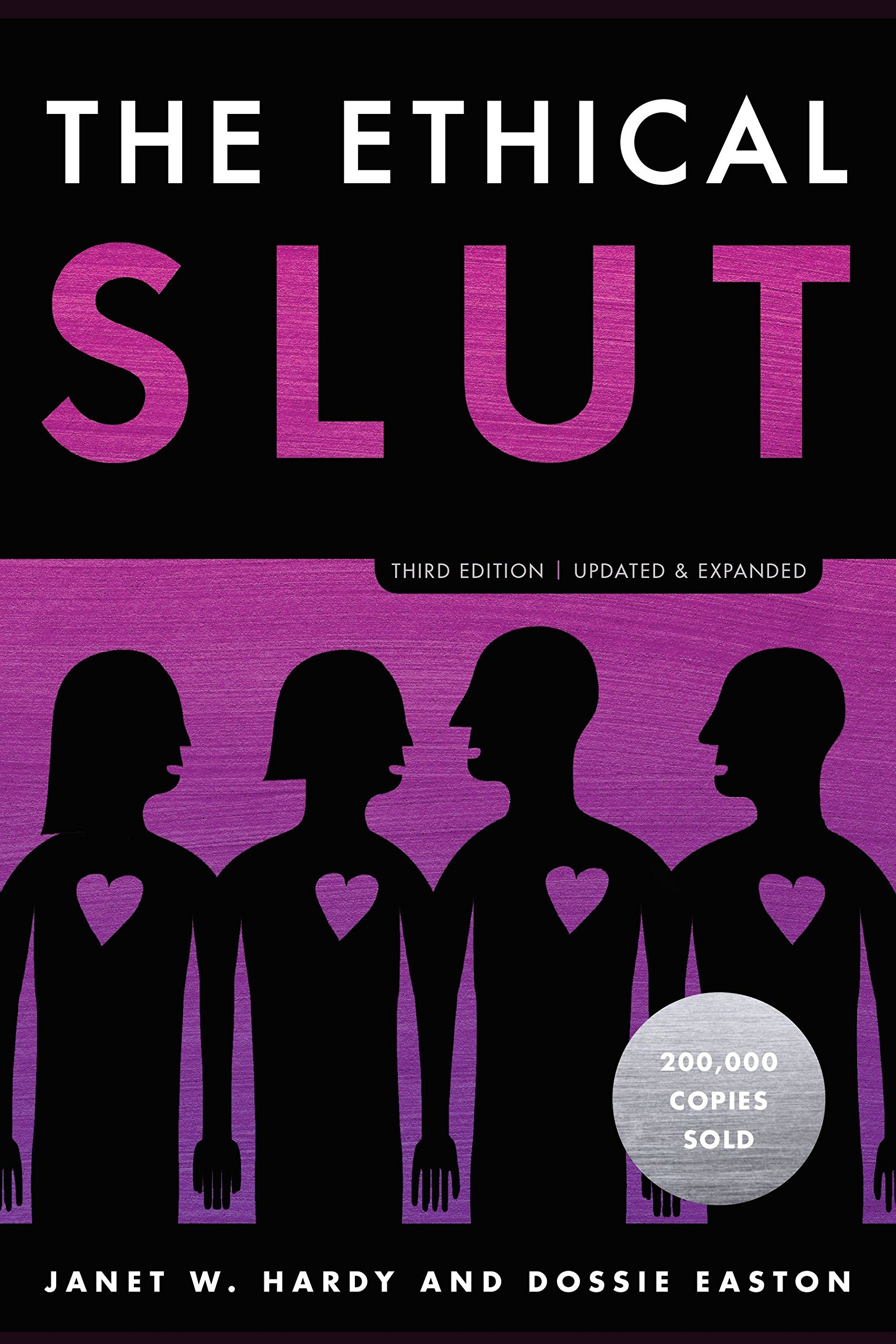 [- The Ethical Slut: A Practical Guide to Polyamory, Open Relationships, and Other Freedoms in Sex