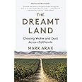 The Dreamt Land: Chasing Water and Dust Across California