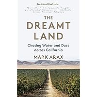 The Dreamt Land: Chasing Water and Dust Across California