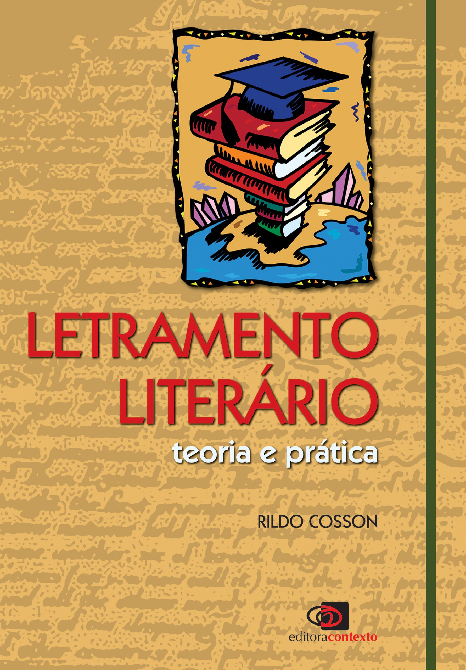 Letramento Literário. Teoria e Prática PDF Rildo Cosson