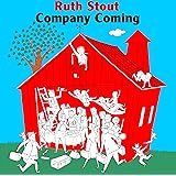 Company Coming: Six Decades of Hospitality (Ruth Stout Classics)