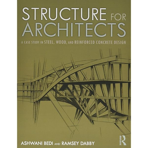 Structure for Architects: A Primer: Dabby, Ramsey, Bedi, Ashwani