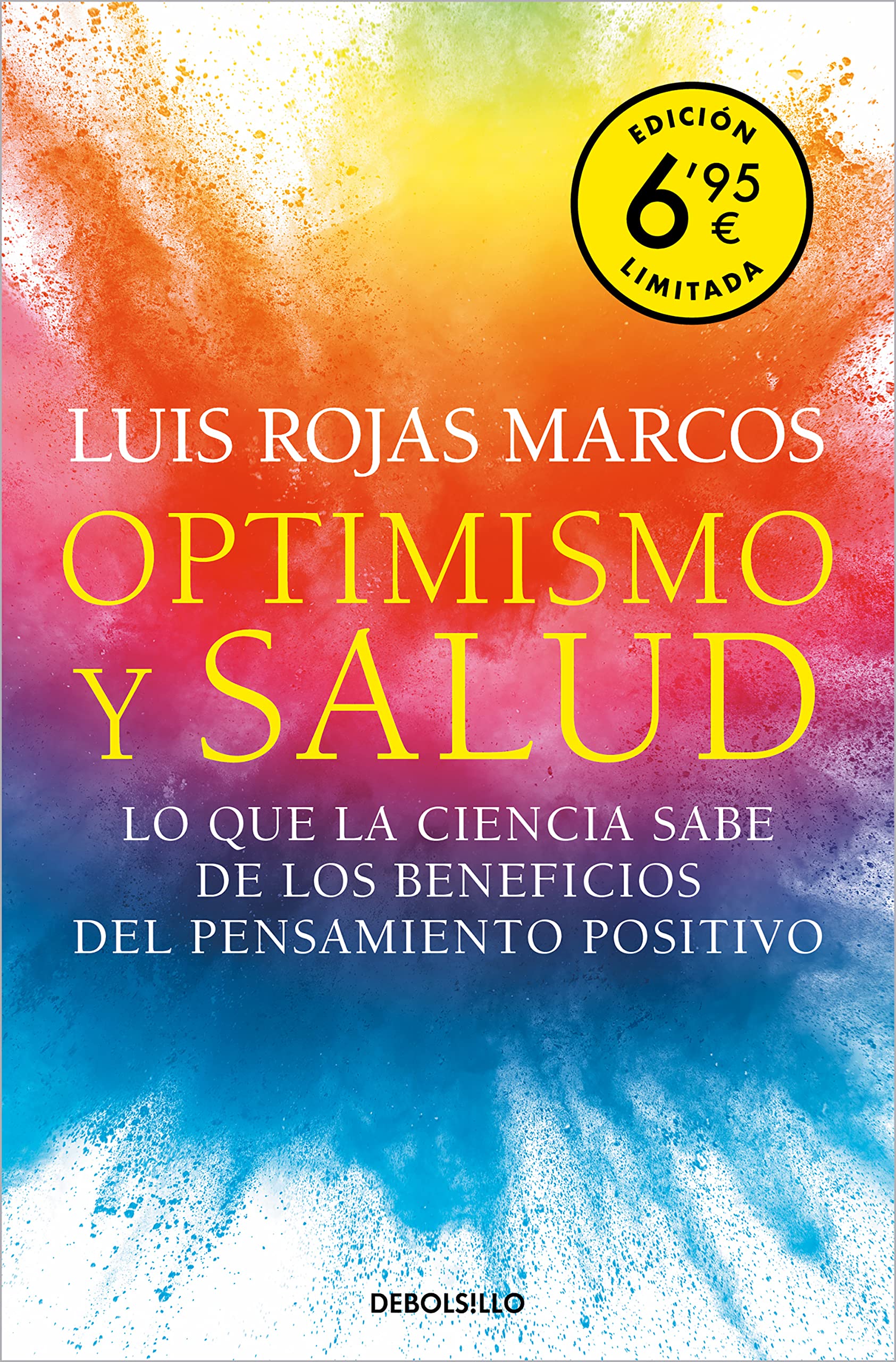 Portada de Optimismo y salud (edición limitada a un precio especial): Lo que la ciencia sabe de los beneficios del pensamiento positivo (CAMPAÑAS)