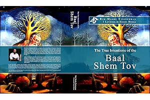 The True Intentions of the Baal Shem Tov