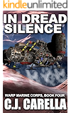 In Dread Silence (Warp Marine Corps Book 4)