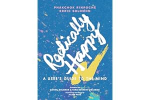 Radically Happy: A User's Guide to the Mind