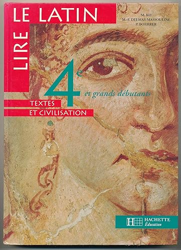 Download Lire le latin : Textes et civilisation, 4e et grands débutants niveau 1 PDF