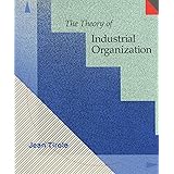 The Theory of Industrial Organization (Mit Press)