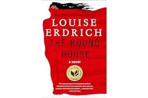 The Round House: National Book Award Winning Fiction