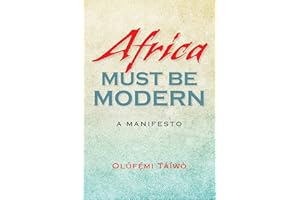 Africa Must Be Modern: A Manifesto