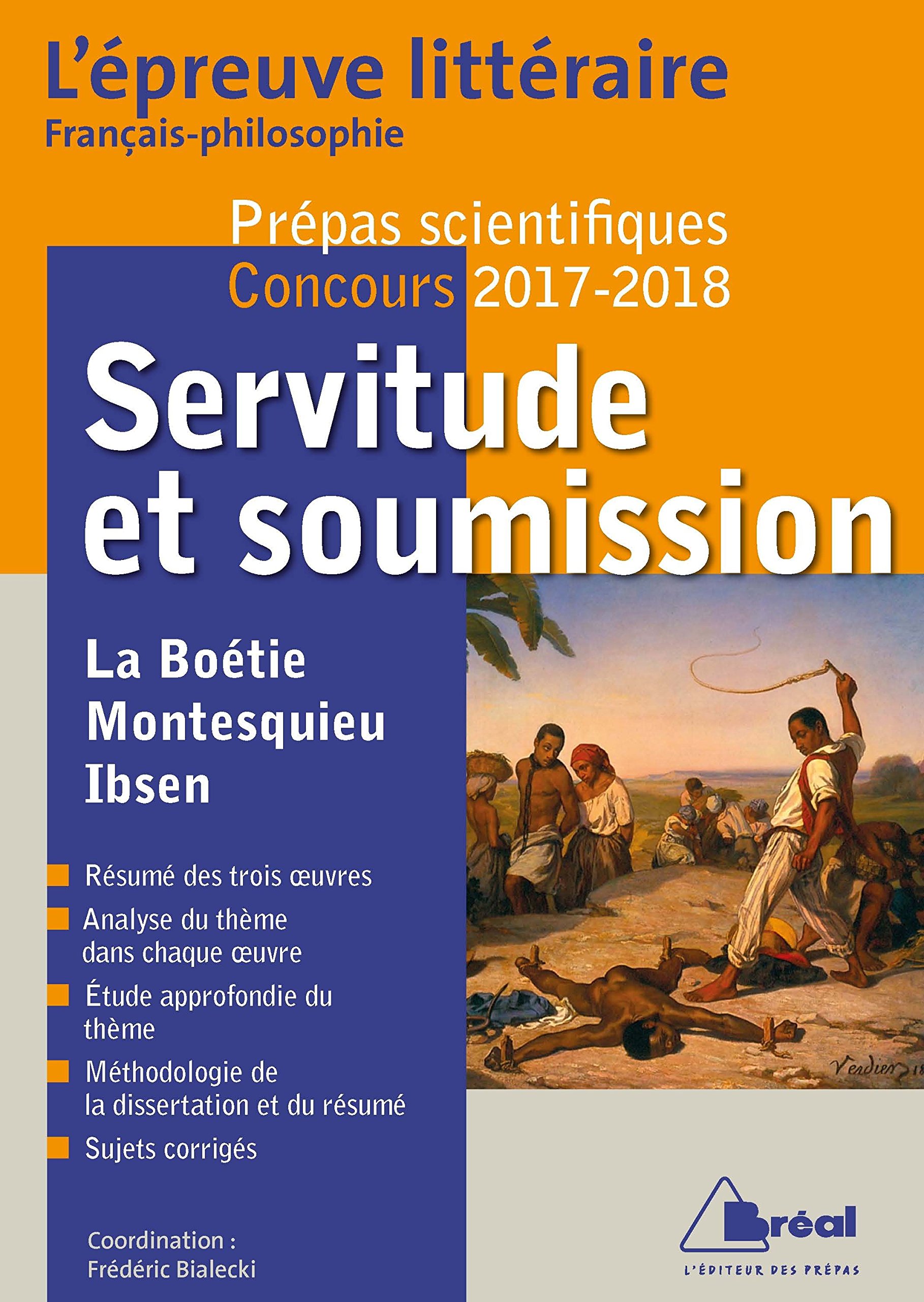 Amazon Fr Servitude Et Soumission Epreuve Litteraire 2017 2018 Prepas Scientifiques Bialecki Frederic Andrau Paule Galand David Roueche Quentin Livres