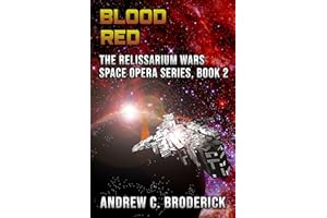 Blood Red: The Relissarium Wars Space Opera Series, Book 2