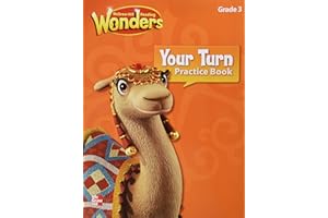 Reading Wonders, Grade 3, Your Turn Practice Book (ELEMENTARY CORE READING)