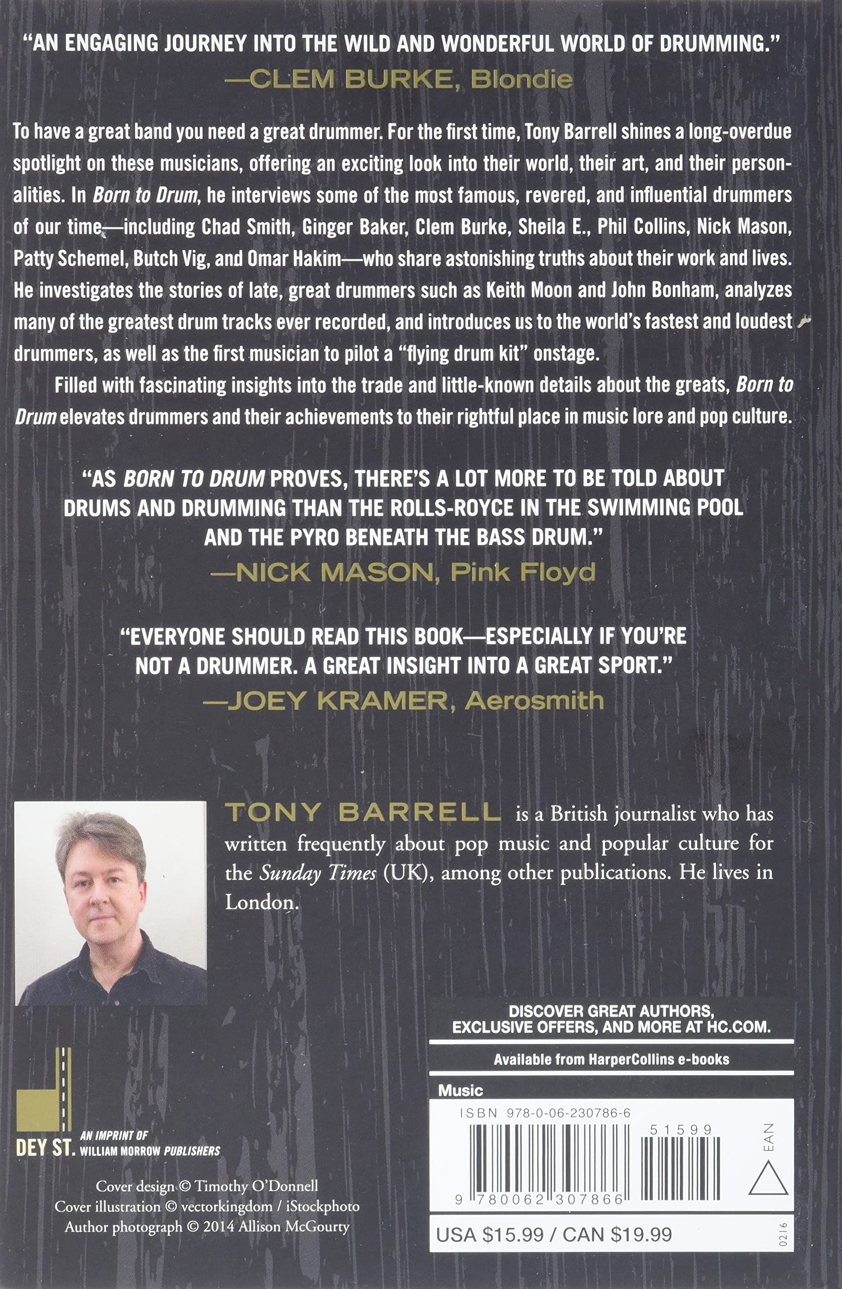 Born to Drum: The Truth About the World's Greatest Drummers--from John Bonham and Keith Moon to Sheila E. and Dave Grohl Born to Drum: The Truth About the World's Greatest Drummers--from John Bonham and Keith Moon to Sheila E. and Dave Grohl Paperback Kindle Hardcover