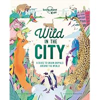 Lonely Planet Kids Wild In The City: Baker, Kate, Foli, Gianluca