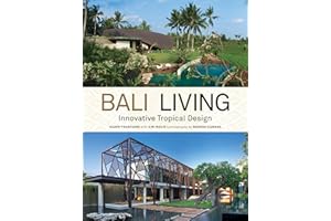 Bali Living: Innovative Tropical Design