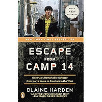 Escape from Camp 14: One Man's Remarkable Odyssey from North Korea to Freedom in the West book cover