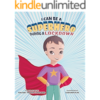 I Can Be A Superhero During A Lockdown (Super Safety Series Book 1) book cover