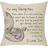 Daughter Gift From Mom Dad - Even When I'm Not Close by I Want You to Know I Love You and I Am So Proud of You-Reminder Gift for Women Lady Girls Daguther Birthday Christmas Pillow Cover Pillowcase