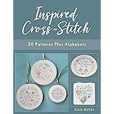 Inspired Cross-Stitch: 30 Patterns plus Alphabets