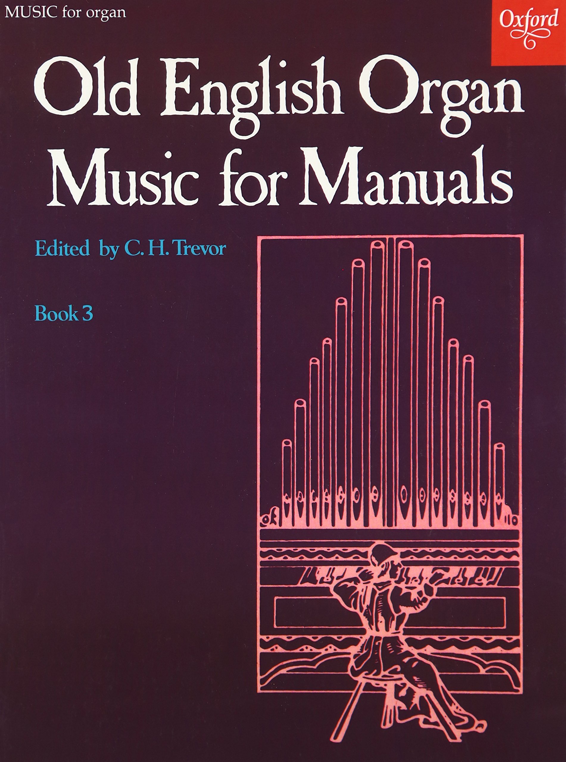 Old English Organ Music for Manuals Book 3: Bk. 3 Paperback – 31 Mar 1966