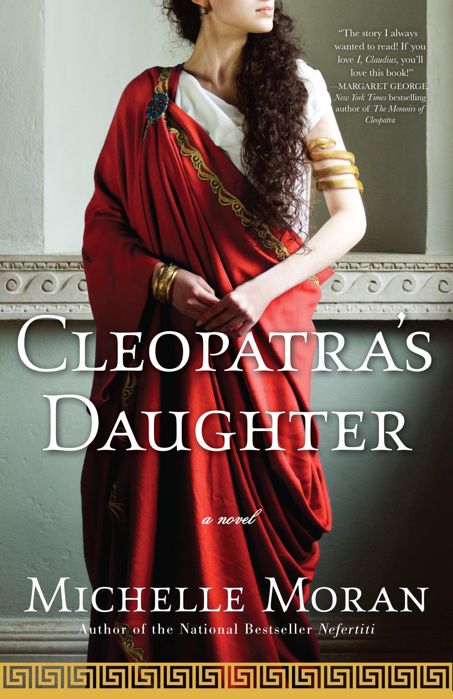 Amazon Com Cleopatra S Daughter A Novel Egyptian Royals Collection 9780307409133 Moran Michelle Books