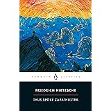 Thus Spoke Zarathustra: A Book for Everyone and No One (Penguin Classics)
