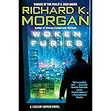 Woken Furies: A Takeshi Kovacs Novel