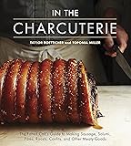 In The Charcuterie: The Fatted Calf's Guide to Making Sausage, Salumi, Pates, Roasts, Confits, and Other Meaty Goods