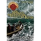The Roman, the Twelve, and the King (Epic Order of the Seven Book 4)