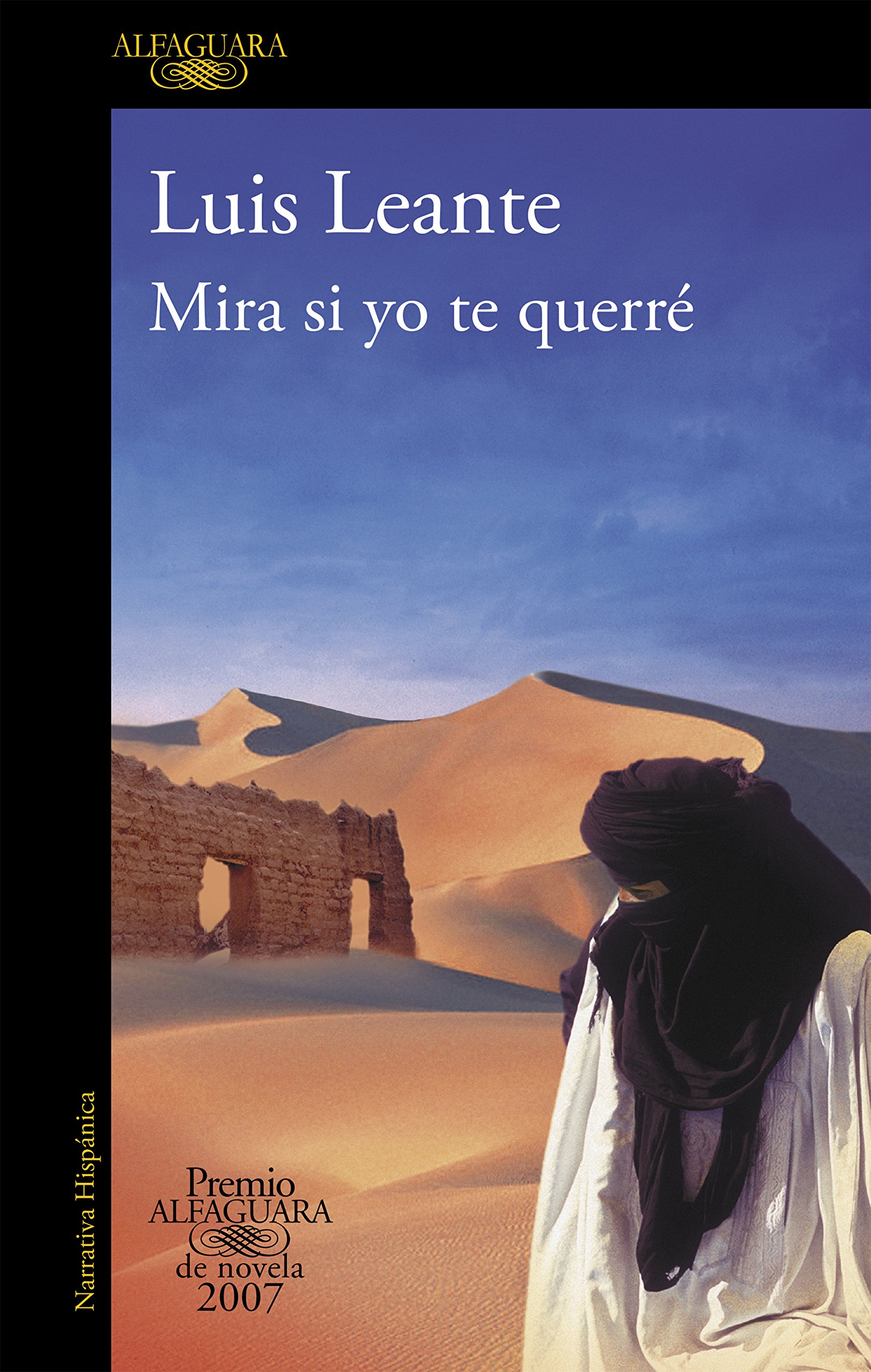 Portada de Mira si yo te querré (Premio Alfaguara de novela 2007) (Hispánica)