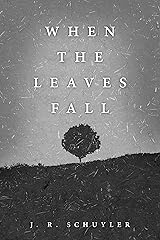 When the Leaves Fall Kindle Edition
