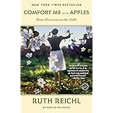 Comfort Me with Apples: More Adventures at the Table (Random House Reader's Circle)