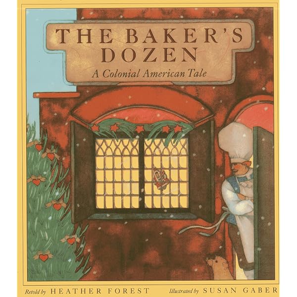 The Baker's Dozen: A Saint Nicholas Tale, with Bonus Cookie Recipe