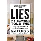 Lies My Teacher Told Me: Everything Your American History Textbook Got Wrong