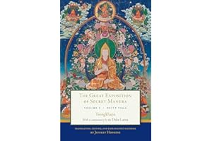 The Great Exposition of Secret Mantra, Volume Two: Deity Yoga