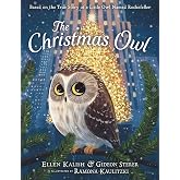 The Christmas Owl: Based on the True Story of a Little Owl Named Rockefeller
