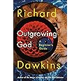 Outgrowing God: A Beginner's Guide
