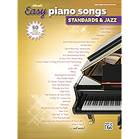 Alfred's Easy Piano Songs - Standards & Jazz: 50 Easy Classic Hits for Piano/Vocal/Guitar from the Great American… book cover Alfred's Easy Piano Songs - Standards & Jazz: 50 Easy Classic Hits for Piano/Vocal/Guitar from the Great American… book cover