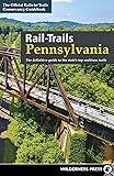 Rail-Trails Pennsylvania: The definitive guide to