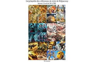 Encyclopédie des références de style de Midjourney : Volume 3 (sref de 201 à 300) (French Edition)