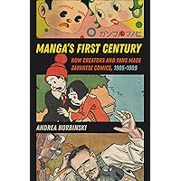 Amazon.com: Manga's First Century: How Creators and Fans Made