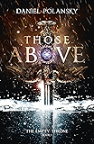 Those Above: The Empty Throne Book 1