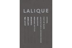 Lalique: Glorious Glass, Magnificent Crystal