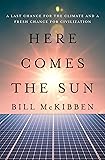 Here Comes the Sun: A Last Chance for the Climate