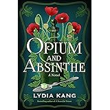 Opium and Absinthe: A Novel
