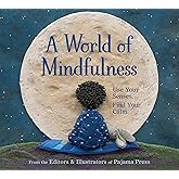 A World of Mindfulness (A World Of...Values to Grow On, 2)