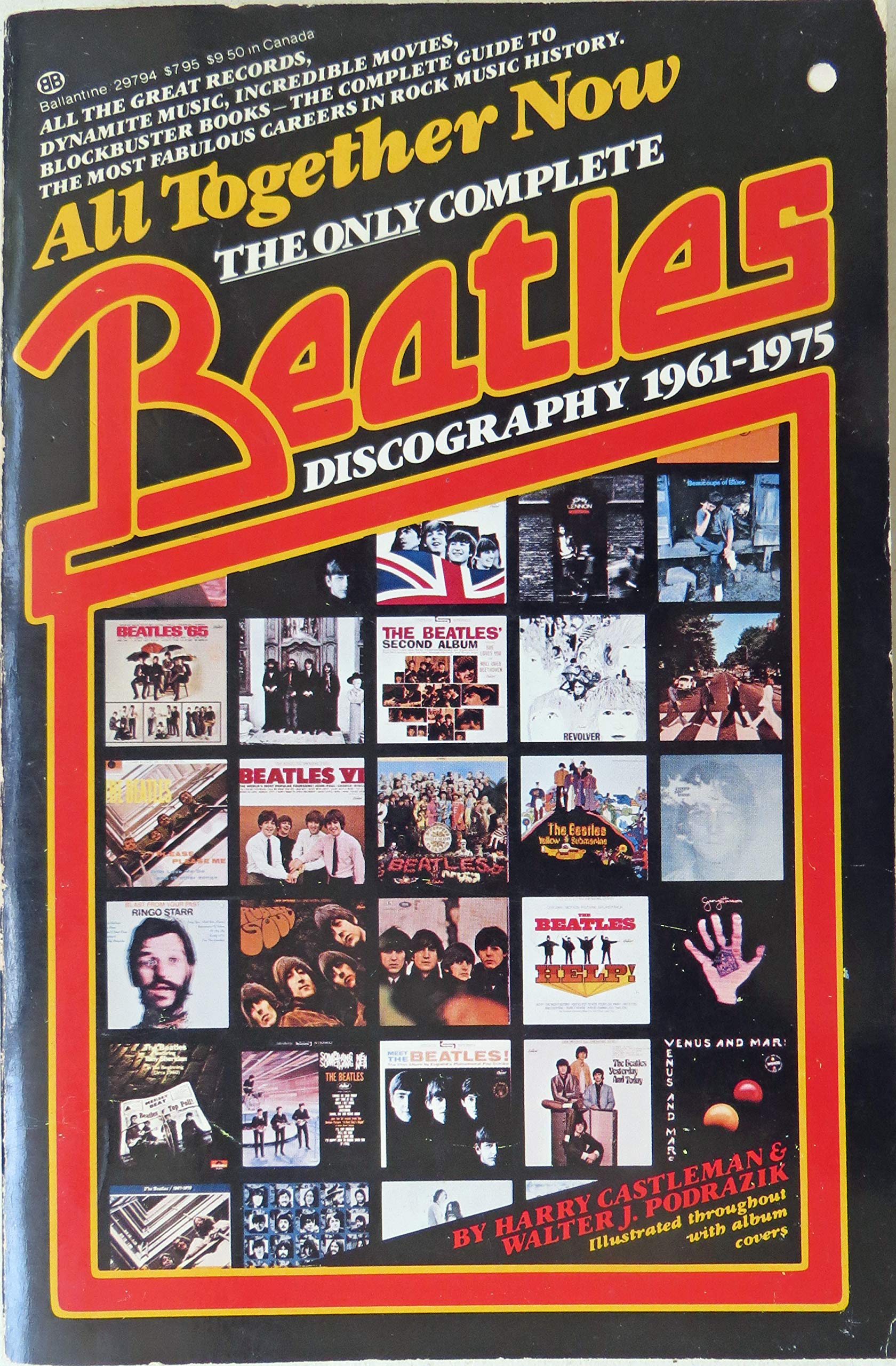 All Together Now The Only Complete Beatles Discography 1961 1975 Castleman Harry 9780345297945 Amazon Com Books