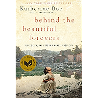 Behind the Beautiful Forevers: Life, death, and hope in a Mumbai undercity book cover